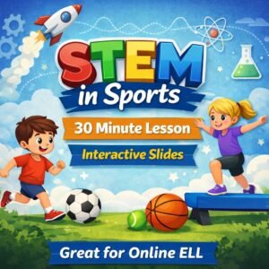 STEM in Sports 30-minute interactive lesson for ESL students featuring energy, gravity, and friction concepts with engaging sports visuals for online English learners.