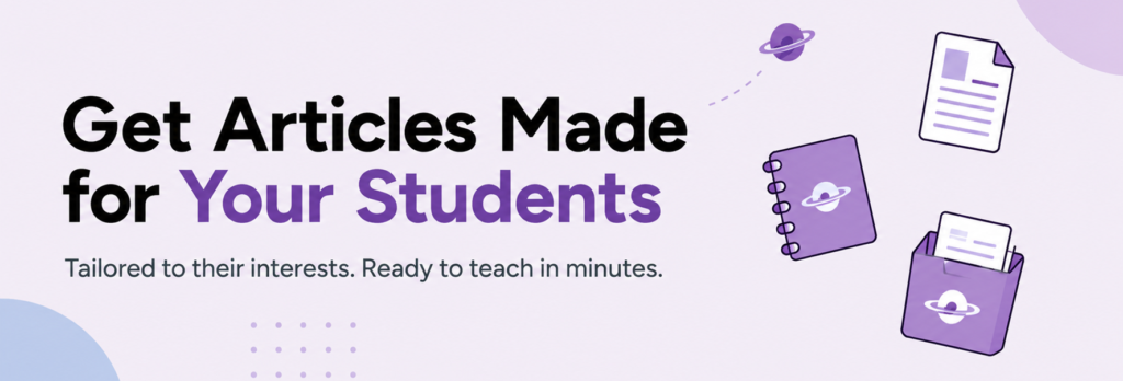 Teachers Planit promotional banner showcasing customized English news articles for teachers, featuring the headline "Get Articles Made for Your Students" with illustrations of a document, notebook, and article collection on a soft lavender background.
